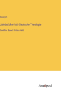 Jahrbücher für Deutsche Theologie