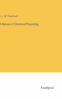 Manual of Chemical Physiology