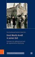 Ernst Moritz Arndt in seiner Zeit