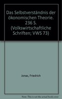 Das Selbstverstandnis Der Okonomischen Theorie