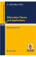 Bifurcation Theory and Applications