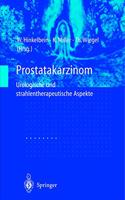 Prostatakarzinom -: Urologische Und Strahlentherapeutische Aspekte