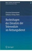 Rechtsfragen des Einsatzes der Telemedizin im Rettungsdienst