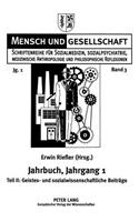 Jahrbuch Fuer Sozialmedizin, Sozialpsychiatrie, Medizinische Anthropologie Und Philosophische Reflexionen. Jahrgang 1