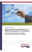 Aplicando Process Mining en la Medicina Basada en la Evidencia