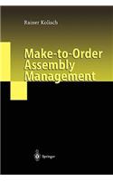 Make-to-Order Assembly Management