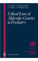 Ethical Issues of Molecular Genetics in Psychiatry