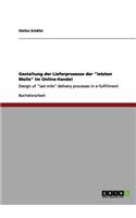 Gestaltung der Lieferprozesse der 