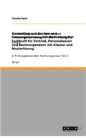 Controlling und Kosten- und Leistungsrechnung für die Prüfung zur Fachkraft für Vertrieb, Personalwesen und Rechnungswesen mit Klausur und Musterlösung: (German)