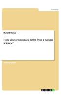 How does economics differ from a natural science?