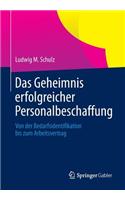 Das Geheimnis Erfolgreicher Personalbeschaffung