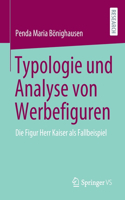 Typologie und Analyse von Werbefiguren: Die Figur Herr Kaiser als Fallbeispiel