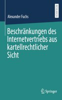 Beschränkungen Des Internetvertriebs Aus Kartellrechtlicher Sicht