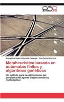Metaheuristica Basada En Automatas Finitos y Algoritmos Geneticos