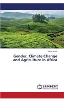 Gender, Climate Change and Agriculture in Africa