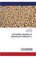 Variabilty Studies in Sesamum Indicum L.