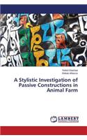 A Stylistic Investigation of Passive Constructions in Animal Farm