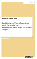 Bewältigung von Unternehmenskrisen durch Eigenkapital von Private-Equity-Gesellschaften. Eine kritische Analyse