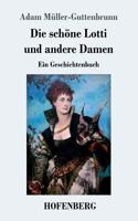 schöne Lotti und andere Damen