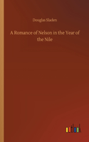 A Romance of Nelson in the Year of the Nile