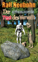 geheimnisvolle Tod des Werwolfs