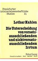 Die Unterscheidung von vorsatzausschliessendem und nichtvorsatzausschliessendem Irrtum