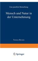 Mensch Und Natur in Der Unternehmung