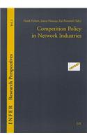 Competition Policy in Network Industries