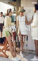 Stylish Life: Tennis: Tennis