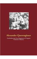Geschichte Des First Regiment of Virginia Volunteer Infantry