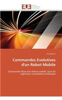 Commandes evolutives d'un robot mobile