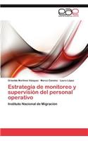 Estrategia de monitoreo y supervisión del personal operativo