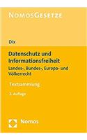 Datenschutz Und Informationsfreiheit: Europarecht, Bundes- Und Landesrecht, Volkerrecht - Rechtsstand: 1. Februar 2018