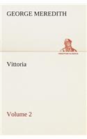 Vittoria - Volume 2: (English)