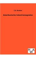 Amerikanische Industriemagnaten