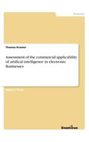 Assessment of the commercial applicability of artifical intelligence in electronic Businesses
