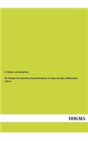 Die Kämpfe des deutschen Expeditionskorps in China und ihre militärischen Lehren: (German)