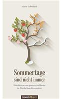 Sommertage Sind Nicht Immer