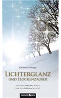 Lichterglanz und Flockenzauber