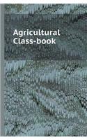 Agricultural Class-book