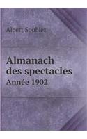 Almanach Des Spectacles Année 1902