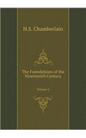 The Foundations of the Nineteenth Century Volume 1