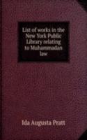 List of works in the New York Public Library relating to Muhammadan law