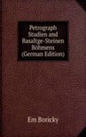 Petrograph Studien and Basaltge-Steinen Bohmens (German Edition)