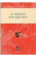 Y Mexico Por Que No?