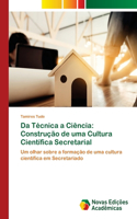 Da Técnica a Ciência