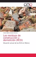 residuos de construcción y demolición (RCD)