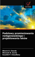 Podstawy promieniowania rentgenowskiego i projektowania leków