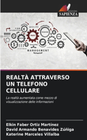 Realtà Attraverso Un Telefono Cellulare