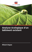 Analyse écologique d'un bâtiment existant